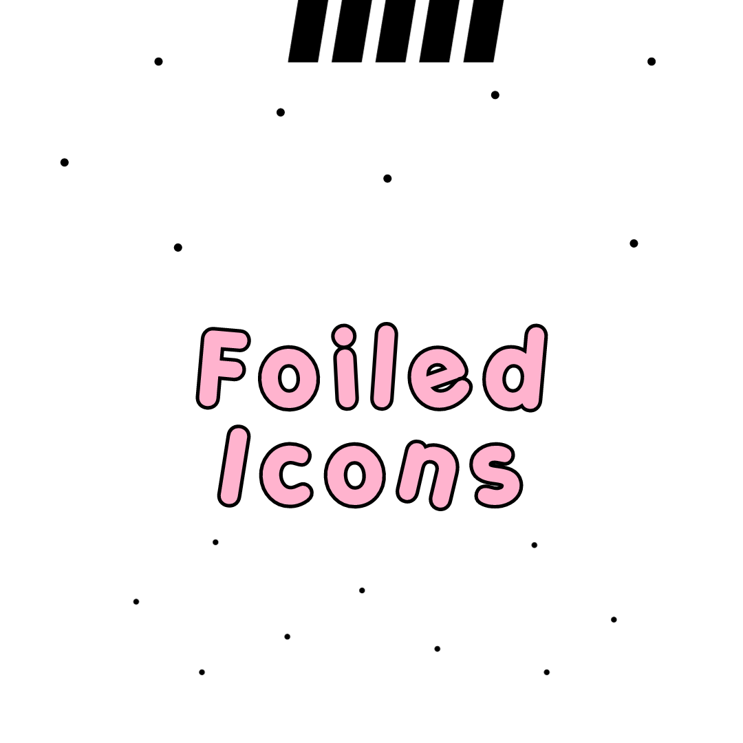 Foiled Icons