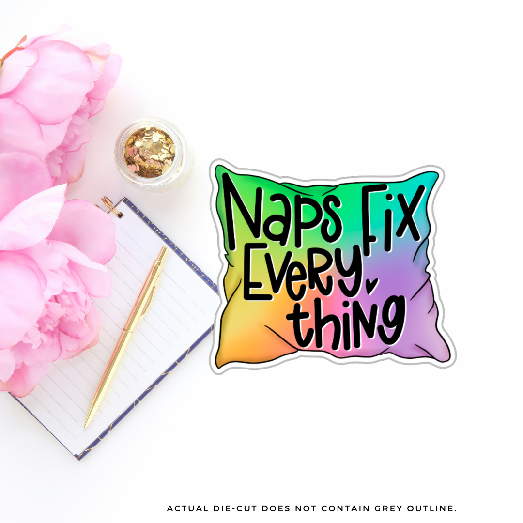Naps Fix Everything II Vinyl Die Cut Sticker