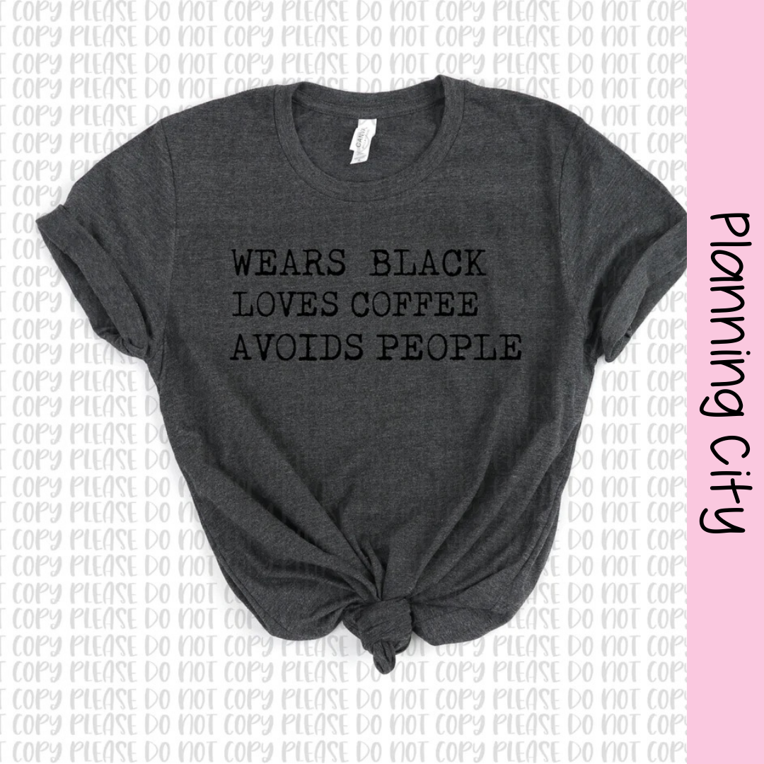 Wears Black, Loves Coffee, Avoids People