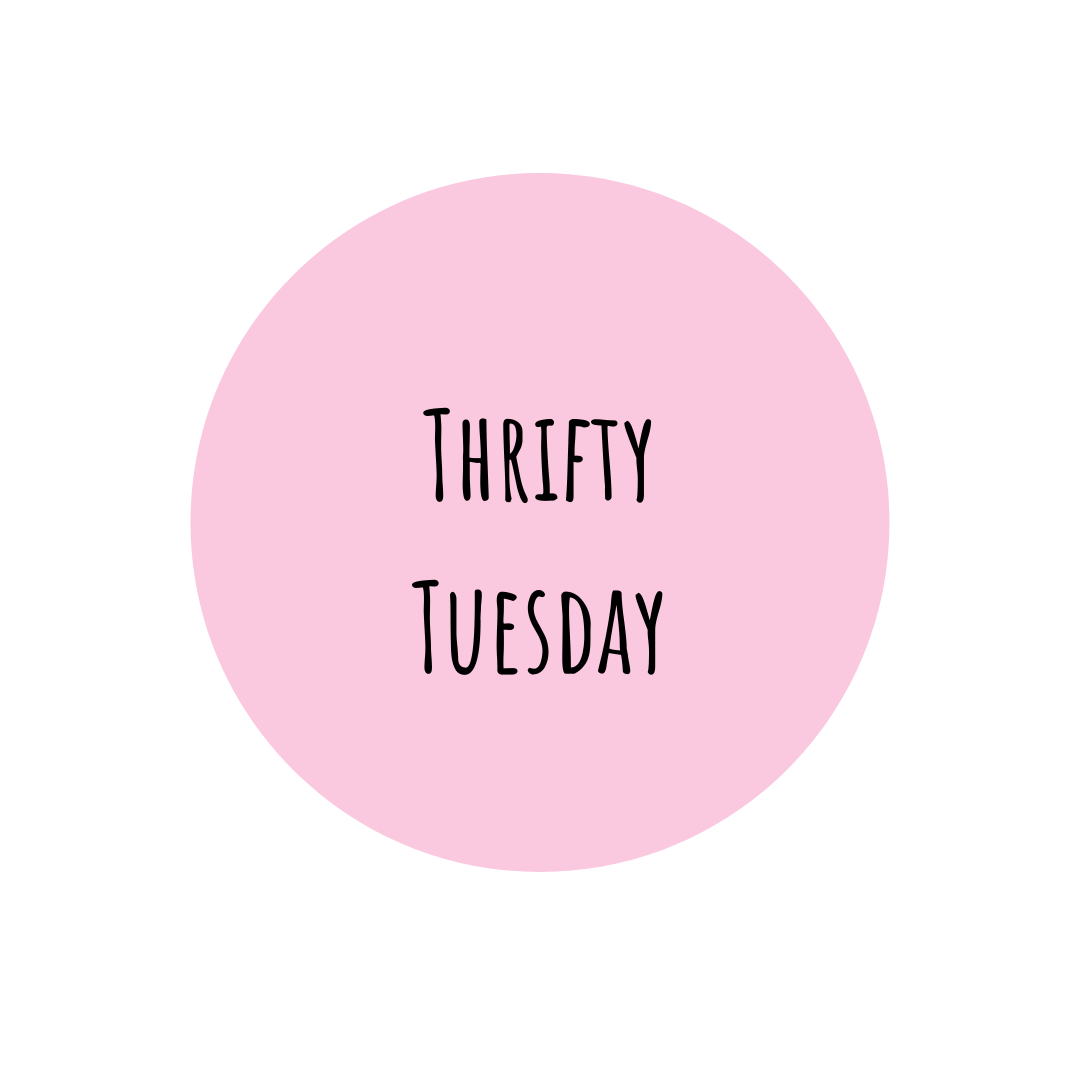 Thrifty Tuesday