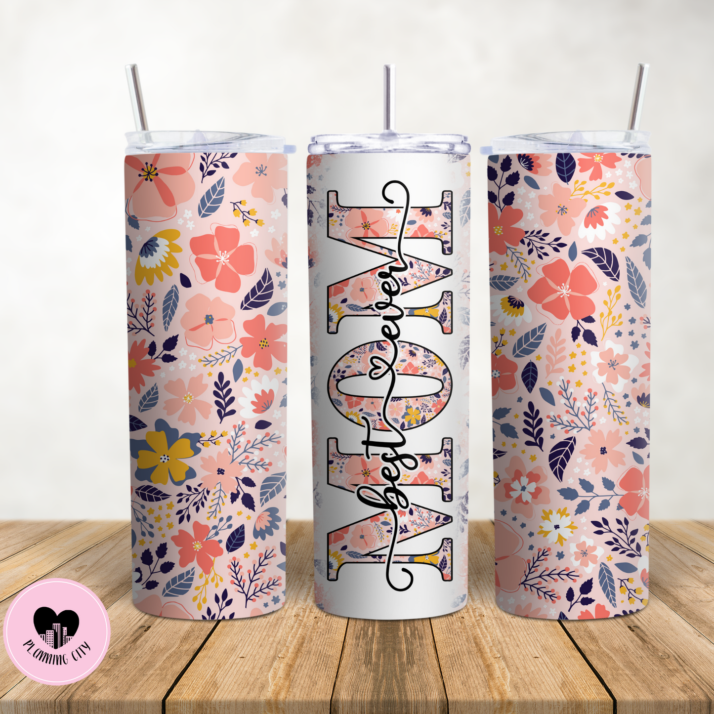 Pink Floral Best Mom Ever 20 Oz Tumbler