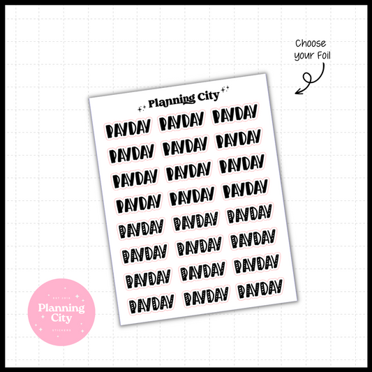 Pay Day II Hand Lettered Foiled Word