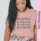 Be Pretty