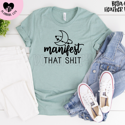 Manifest That Shit