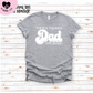 The Myth The Legend Dad T-Shirt