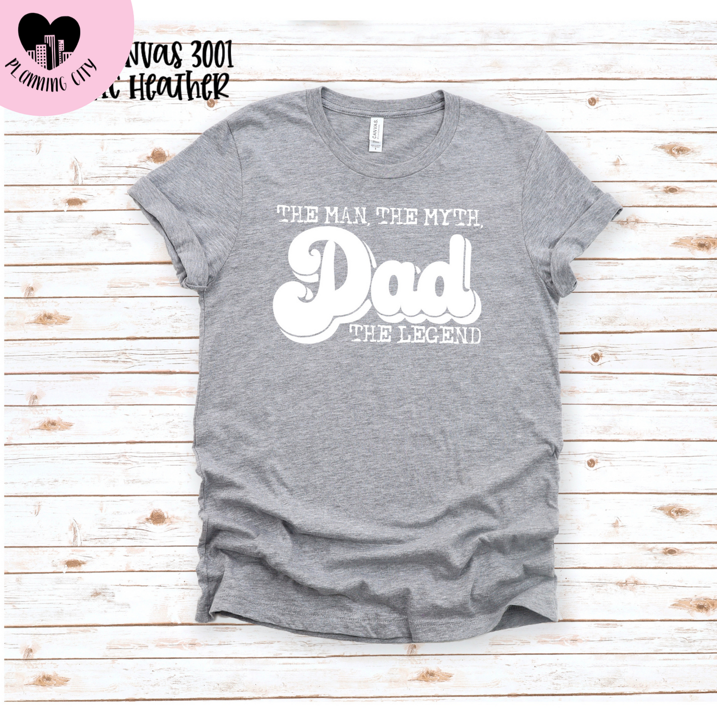 The Myth The Legend Dad T-Shirt