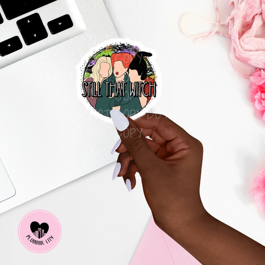 Still That Witch II Vinyl Die Cut Sticker