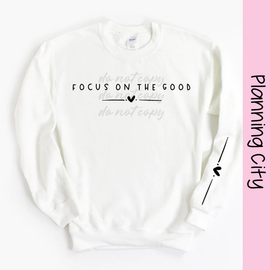 Focus on the Good