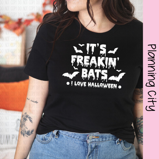 It's Freaking Bats  II T- Shirt Thursday